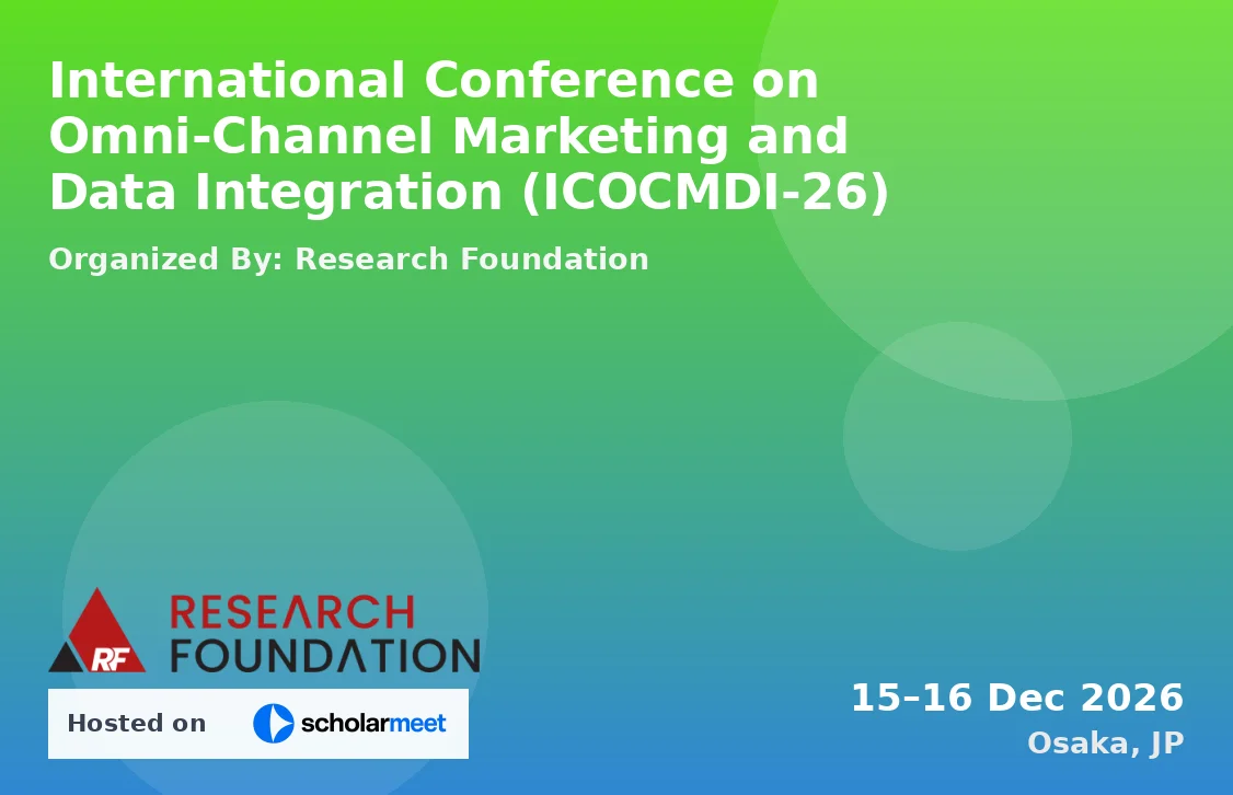 International Conference on Omni-Channel Marketing and Data Integration (ICOCMDI-26)