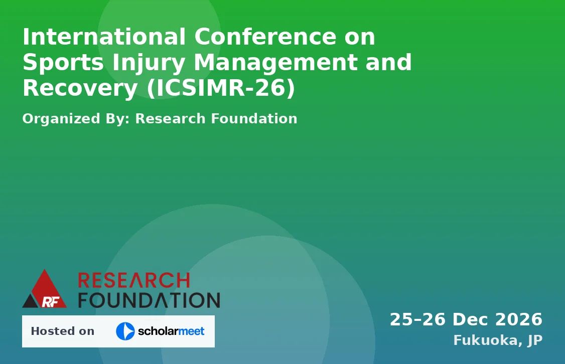 International Conference on Sports Injury Management and Recovery (ICSIMR-26)