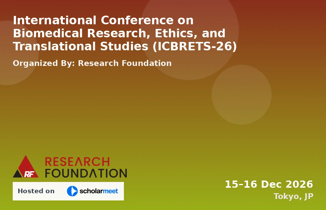 International Conference on Biomedical Research, Ethics, and Translational Studies (ICBRETS-26)