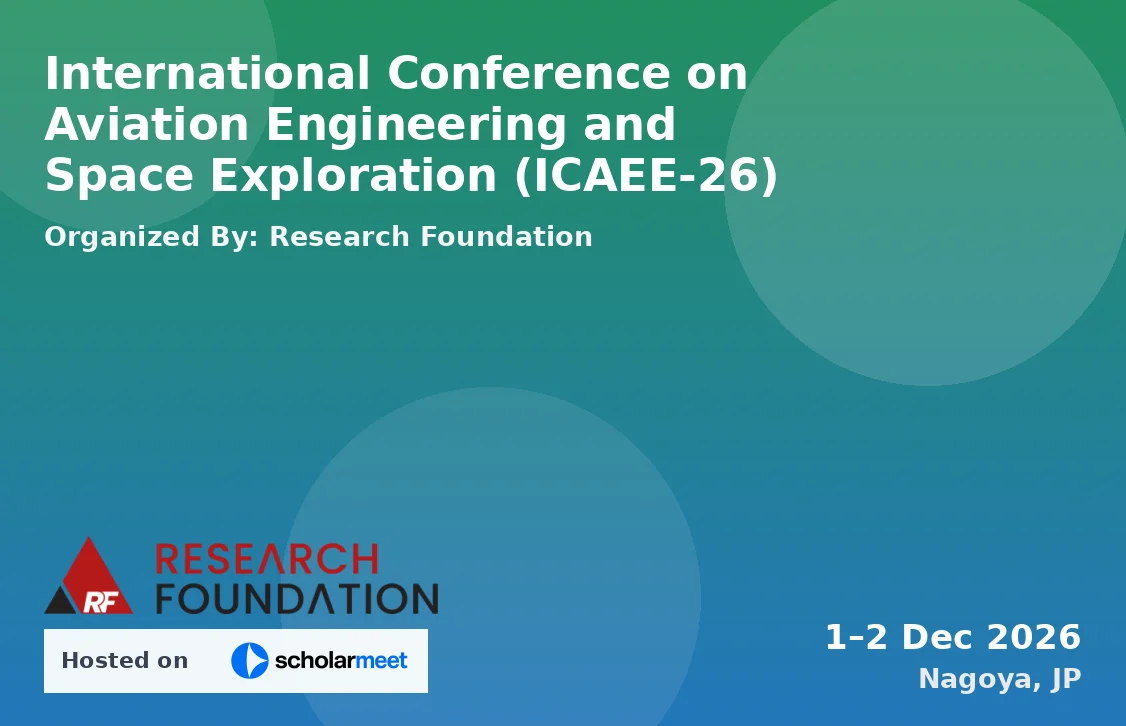 International Conference on Aviation Engineering and Space Exploration (ICAEE-26)