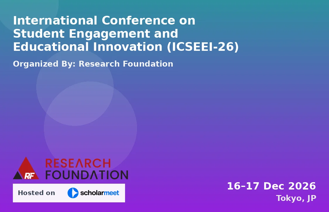 International Conference on Student Engagement and Educational Innovation (ICSEEI-26)