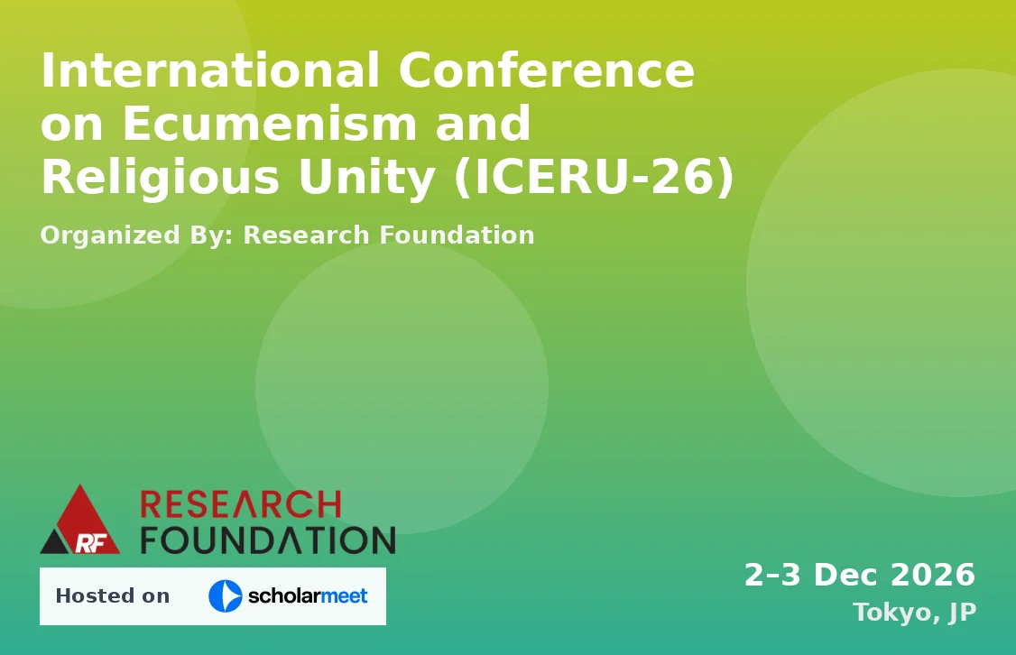 International Conference on Ecumenism and Religious Unity (ICERU-26)