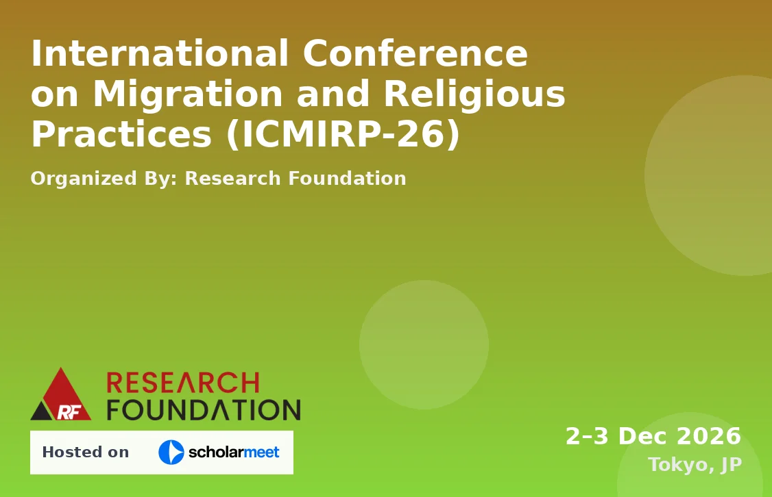 International Conference on Migration and Religious Practices (ICMIRP-26)