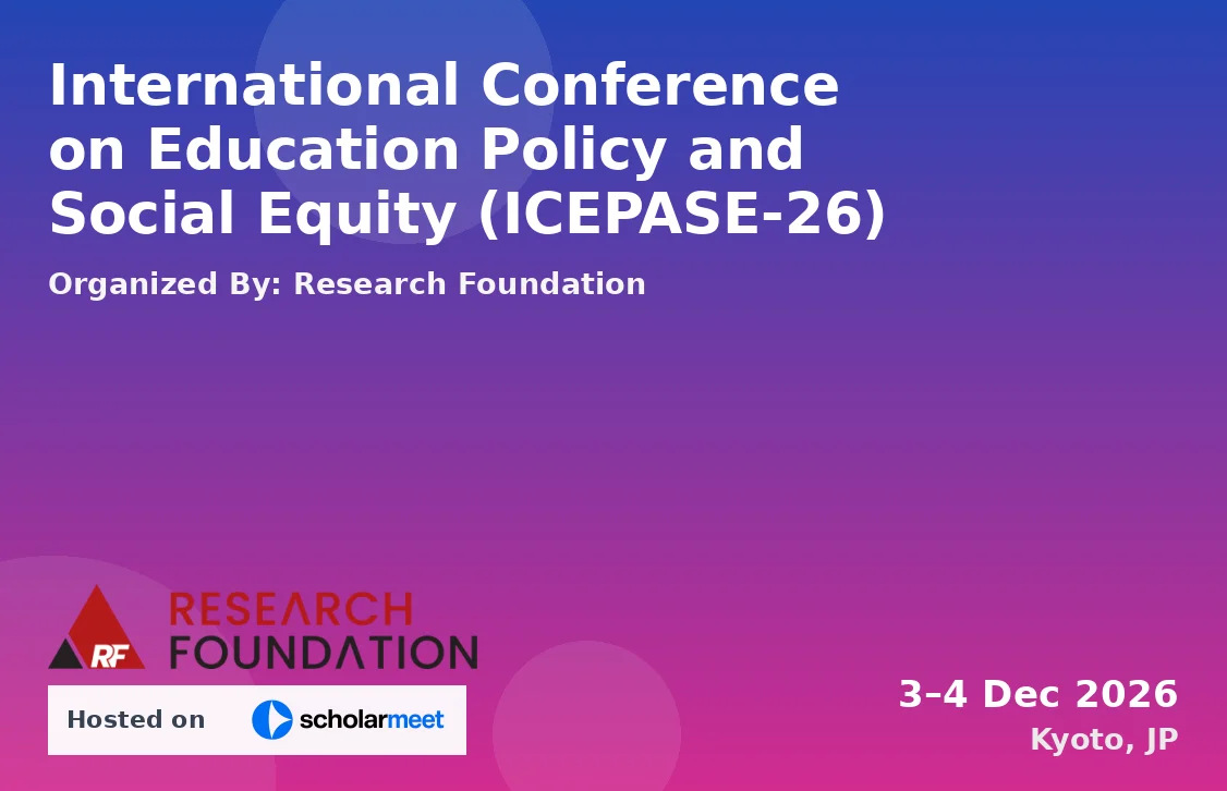International Conference on Education Policy and Social Equity (ICEPASE-26)