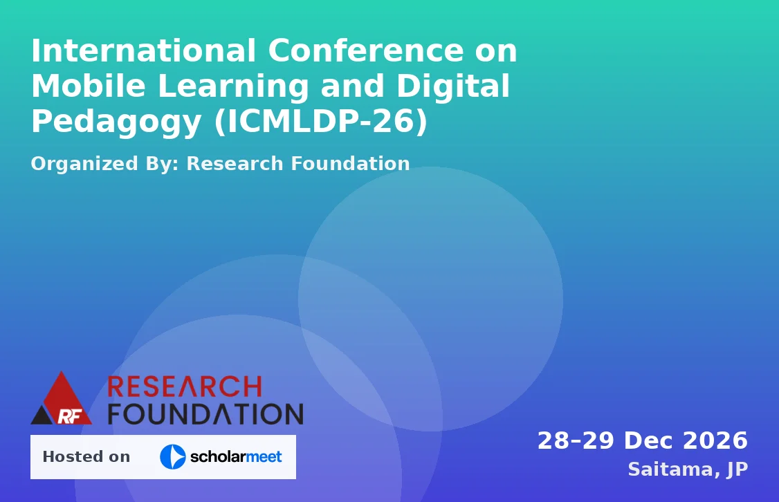 International Conference on Mobile Learning and Digital Pedagogy (ICMLDP-26)