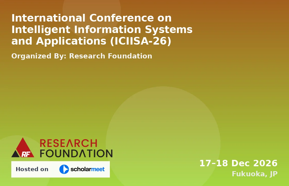 International Conference on Intelligent Information Systems and Applications (ICIISA-26)