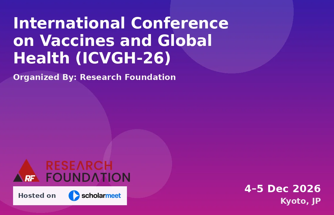 International Conference on Vaccines and Global Health (ICVGH-26)