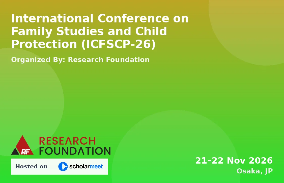 International Conference on Family Studies and Child Protection (ICFSCP-26)
