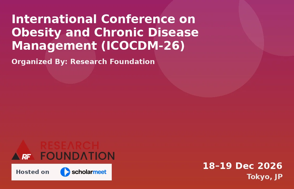 International Conference on Obesity and Chronic Disease Management (ICOCDM-26)