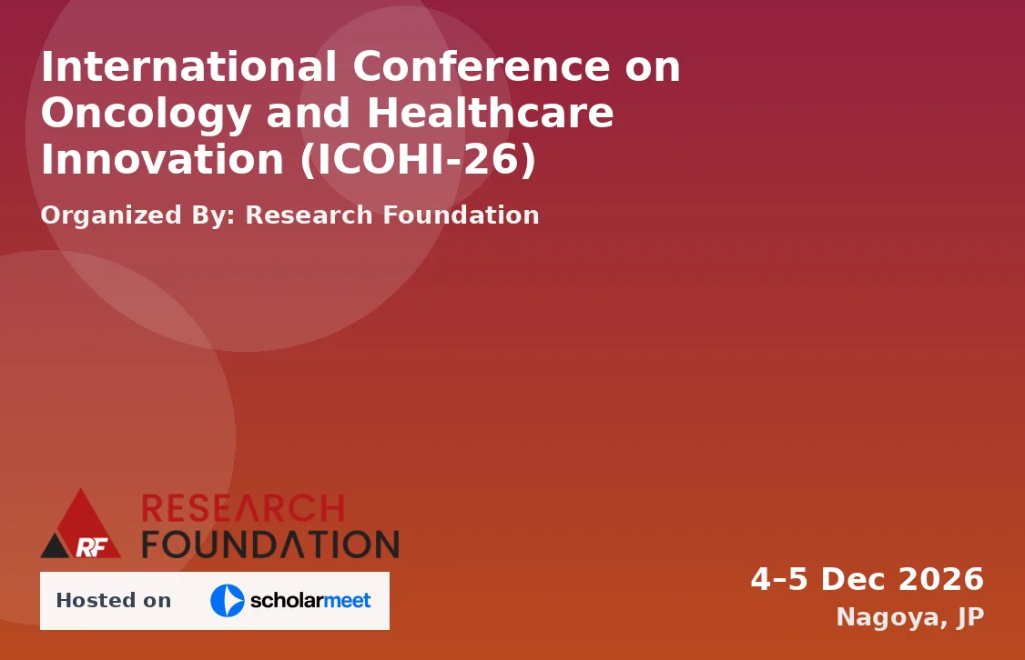 International Conference on Oncology and Healthcare Innovation (ICOHI-26)