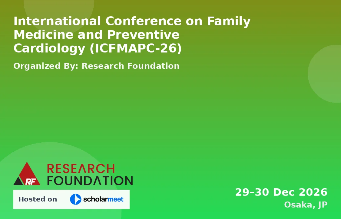 International Conference on Family Medicine and Preventive Cardiology (ICFMAPC-26)