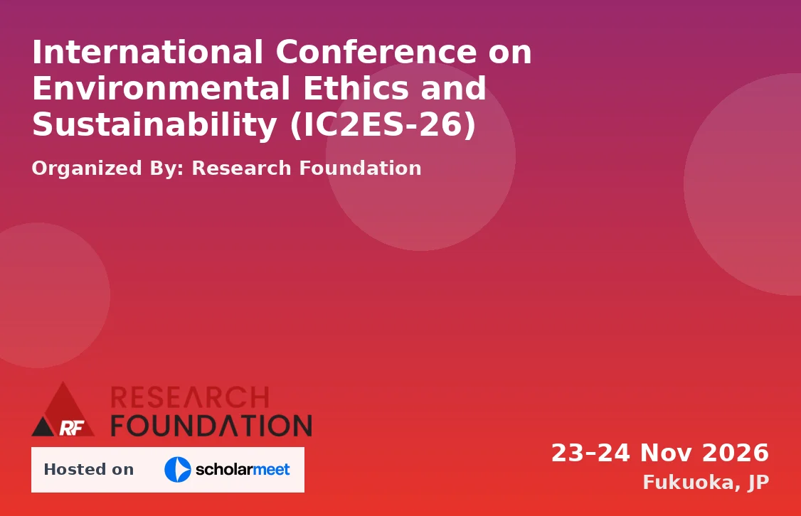 International Conference on Environmental Ethics and Sustainability (IC2ES-26)