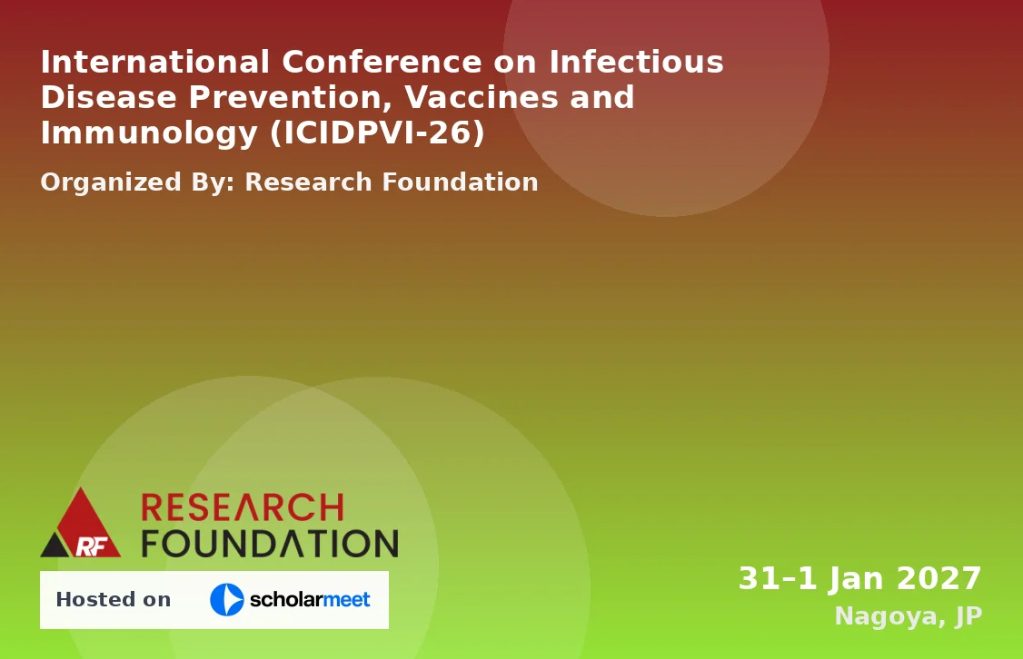 International Conference on Infectious Disease Prevention, Vaccines and Immunology (ICIDPVI-26)