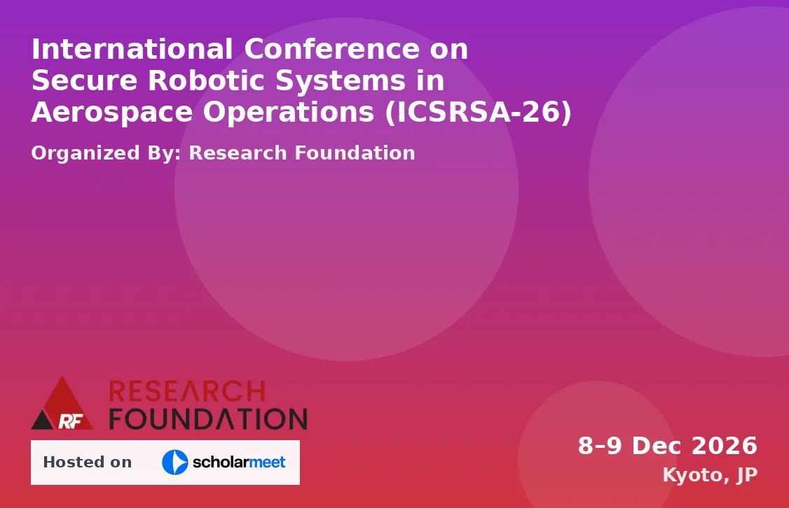 International Conference on Secure Robotic Systems in Aerospace Operations (ICSRSA-26)