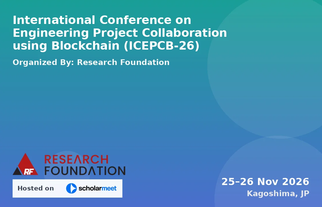 International Conference on Engineering Project Collaboration using Blockchain (ICEPCB-26)