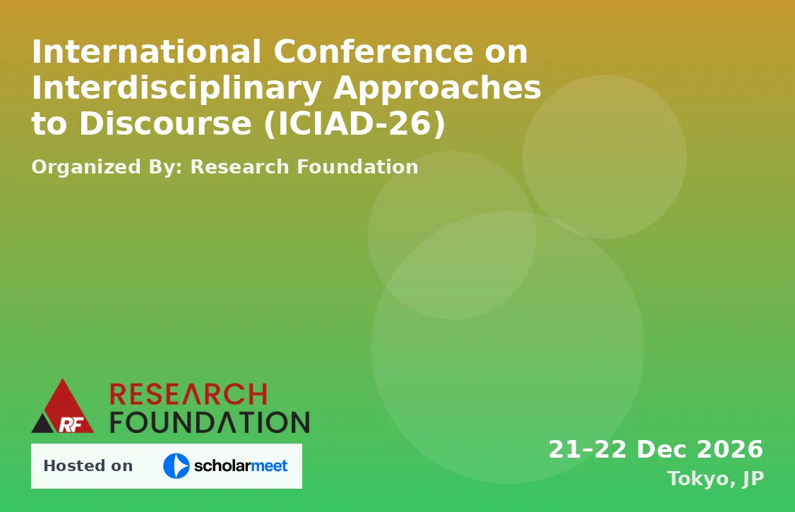 International Conference on Interdisciplinary Approaches to Discourse (ICIAD-26)