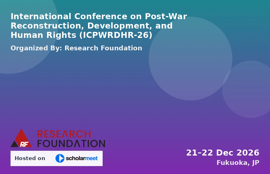 International Conference on Post-War Reconstruction, Development, and Human Rights (ICPWRDHR-26)