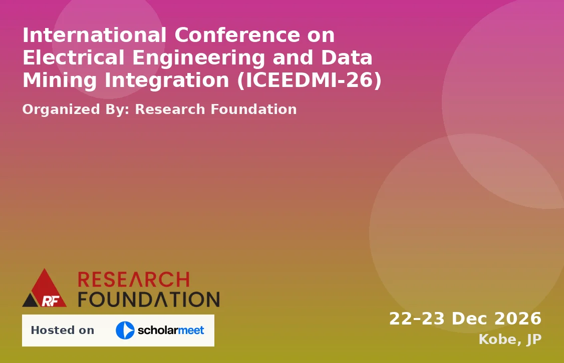 International Conference on Electrical Engineering and Data Mining Integration (ICEEDMI-26)