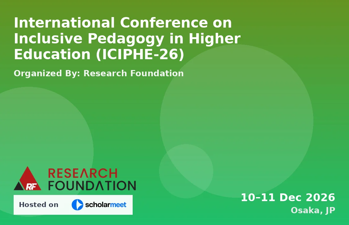 International Conference on Inclusive Pedagogy in Higher Education (ICIPHE-26)