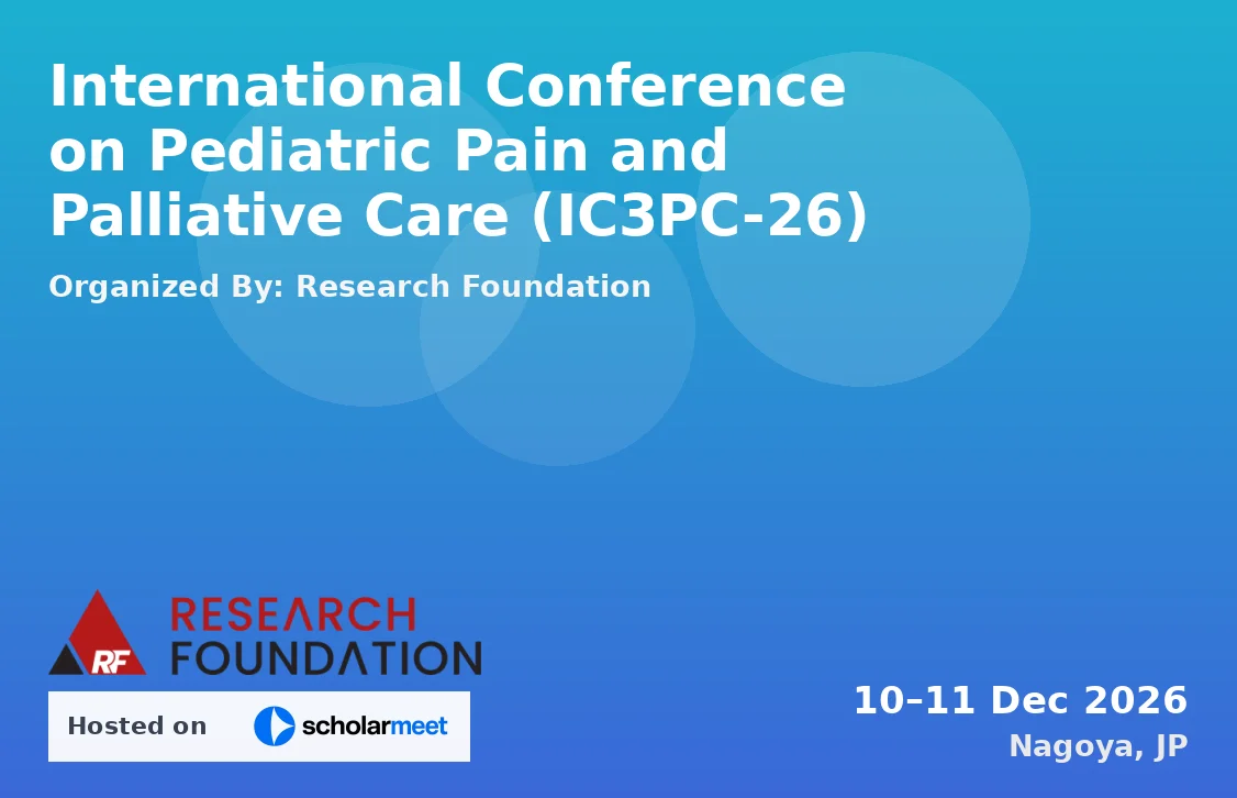 International Conference on Pediatric Pain and Palliative Care (IC3PC-26)