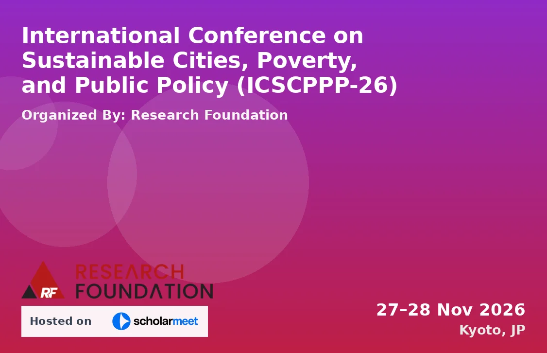 International Conference on Sustainable Cities, Poverty, and Public Policy (ICSCPPP-26)