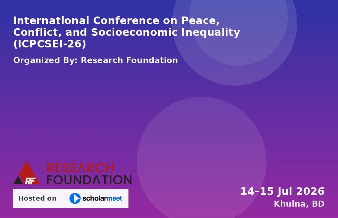 International Conference on Peace, Conflict, and Socioeconomic Inequality (ICPCSEI-26)
