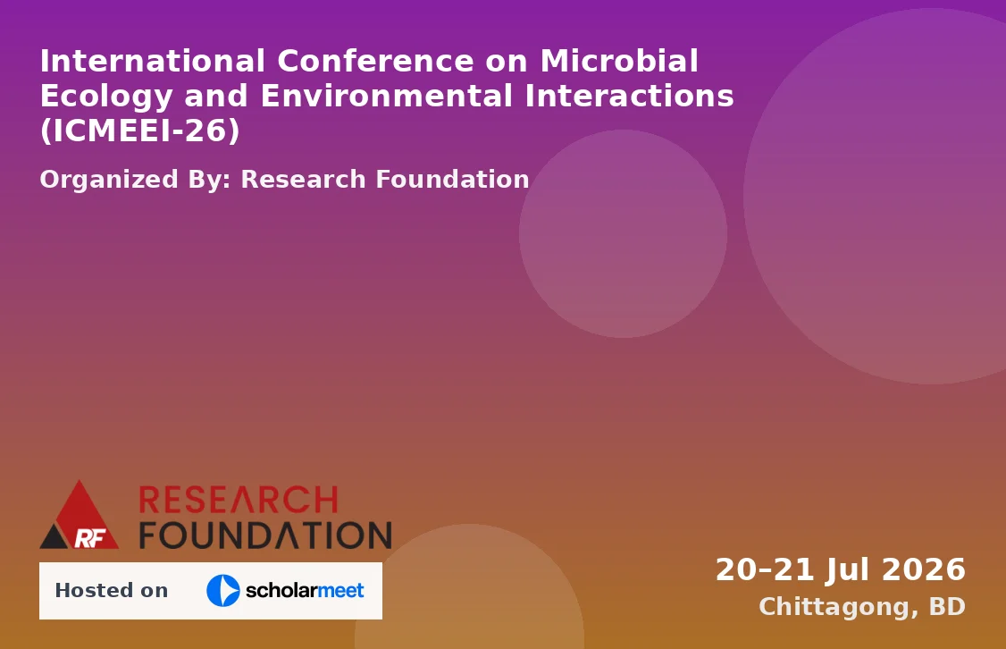 International Conference on Microbial Ecology and Environmental Interactions (ICMEEI-26)