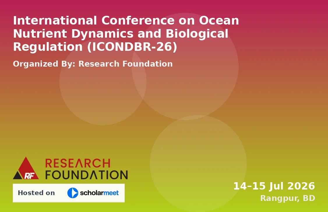 International Conference on Ocean Nutrient Dynamics and Biological Regulation (ICONDBR-26)