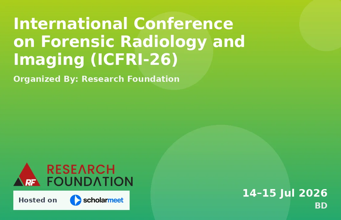 International Conference on Forensic Radiology and Imaging (ICFRI-26)