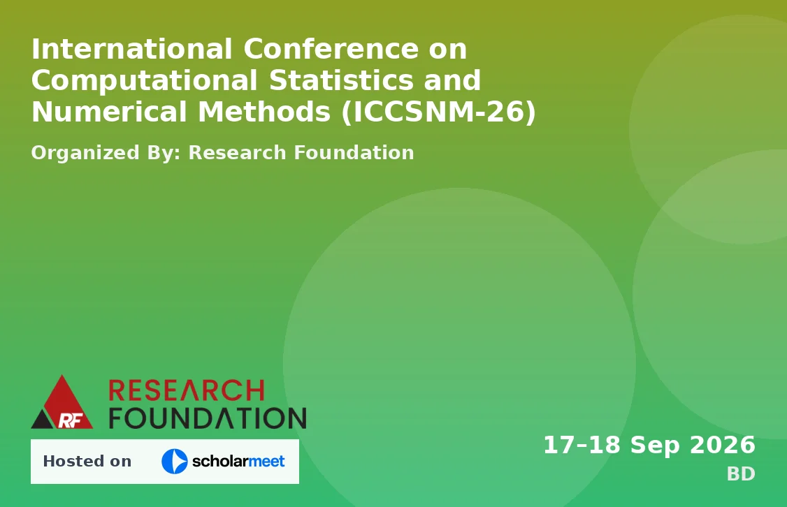 International Conference on Computational Statistics and Numerical Methods (ICCSNM-26)