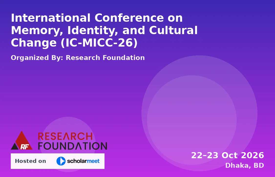 International Conference on Memory, Identity, and Cultural Change (IC-MICC-26)