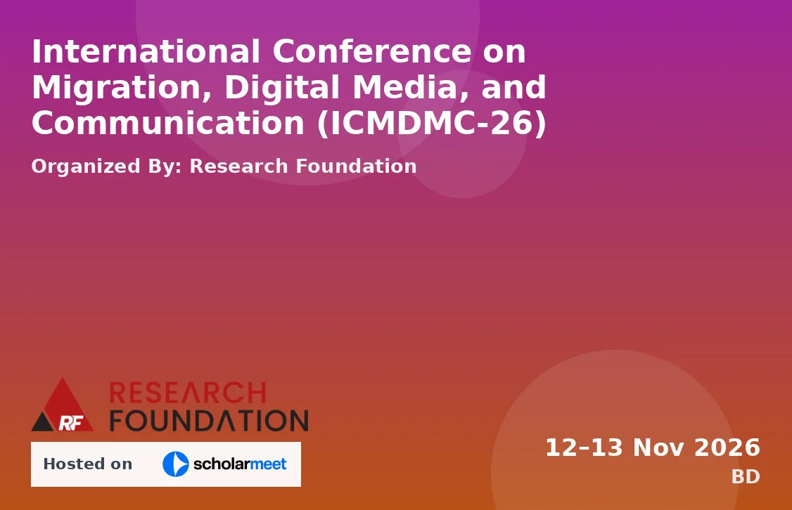 International Conference on Migration, Digital Media, and Communication (ICMDMC-26)