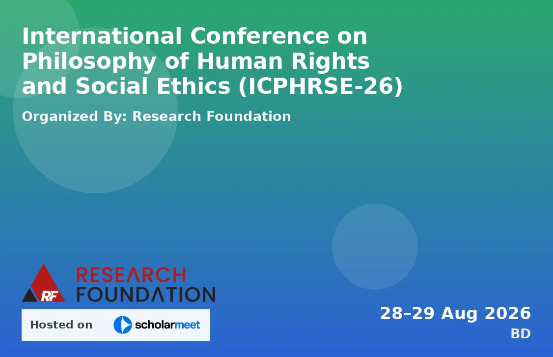 International Conference on Philosophy of Human Rights and Social Ethics (ICPHRSE-26)