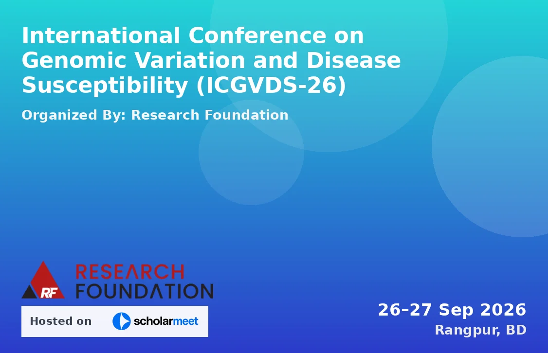 International Conference on Genomic Variation and Disease Susceptibility (ICGVDS-26)