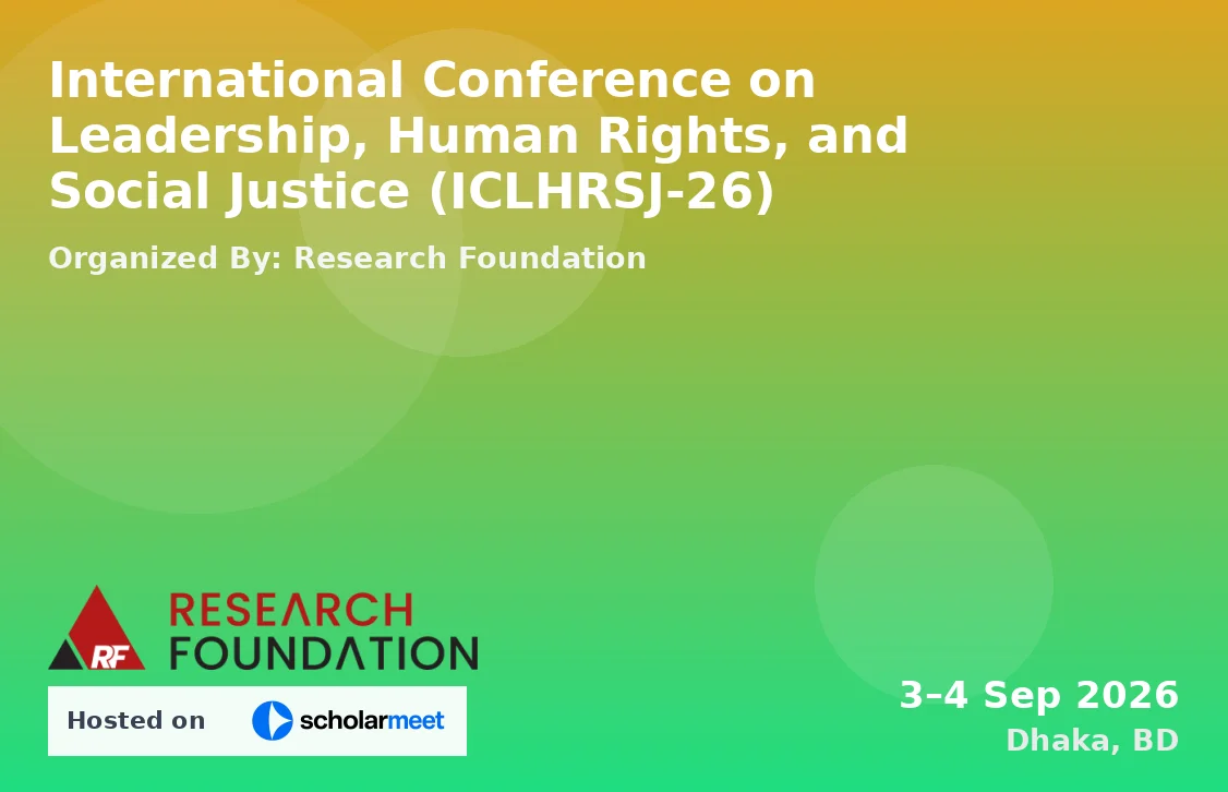 International Conference on Leadership, Human Rights, and Social Justice (ICLHRSJ-26)