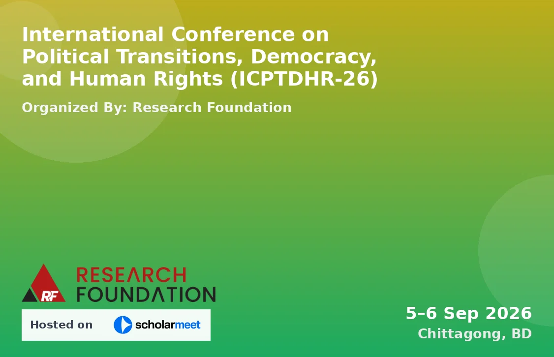 International Conference on Political Transitions, Democracy, and Human Rights (ICPTDHR-26)