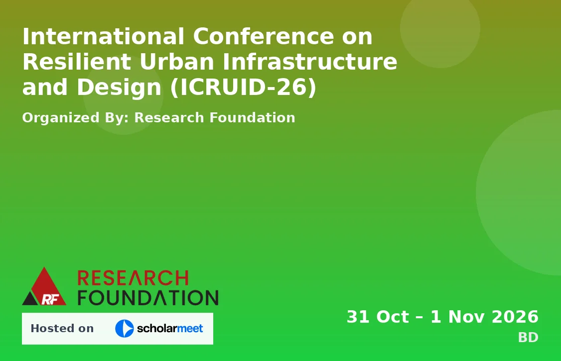 International Conference on Resilient Urban Infrastructure and Design (ICRUID-26)
