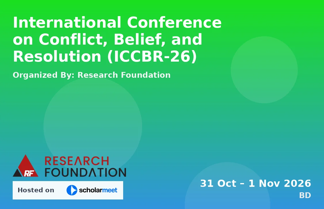 International Conference on Conflict, Belief, and Resolution (ICCBR-26)