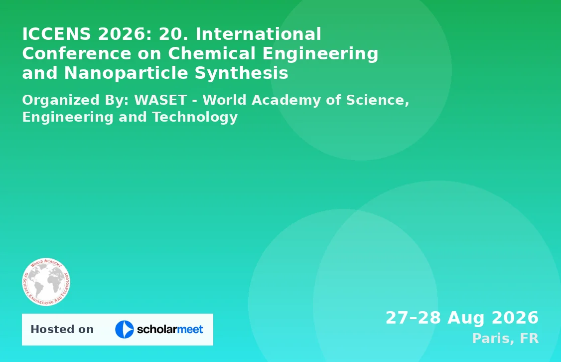 ICCENS 2026: 20. International Conference on Chemical Engineering and Nanoparticle Synthesis