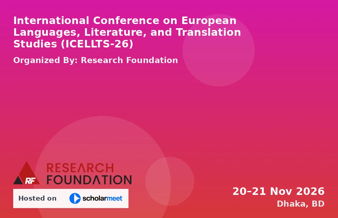 International Conference on European Languages, Literature, and Translation Studies (ICELLTS-26)