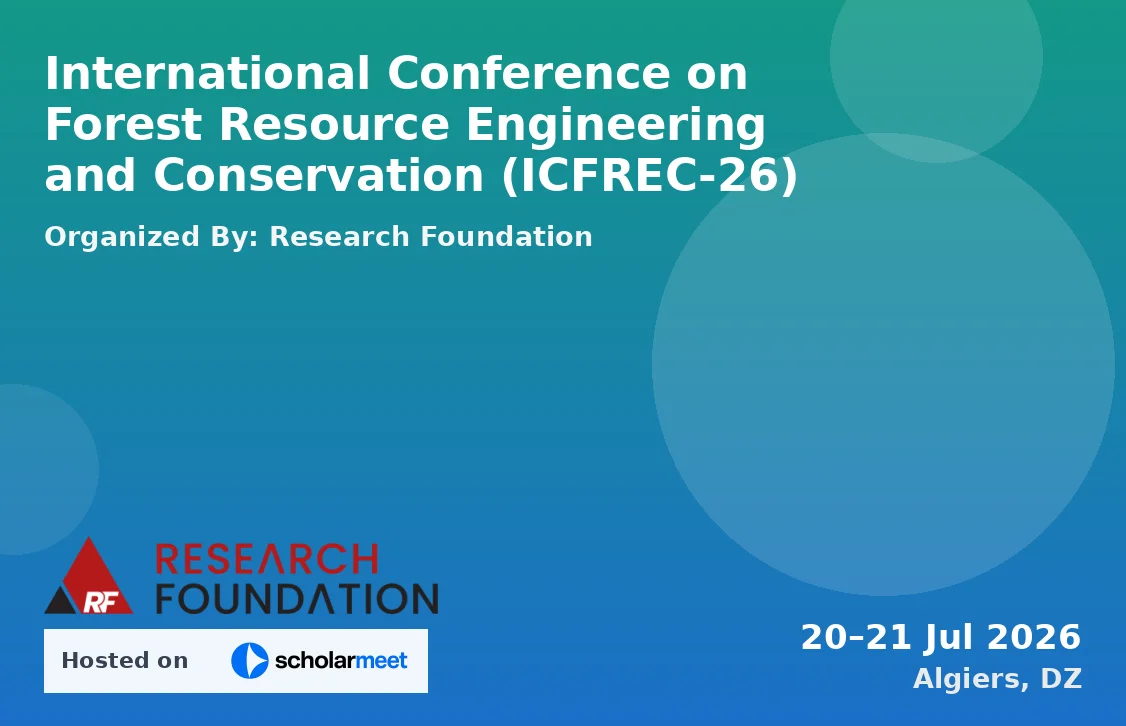 International Conference on Forest Resource Engineering and Conservation (ICFREC-26)