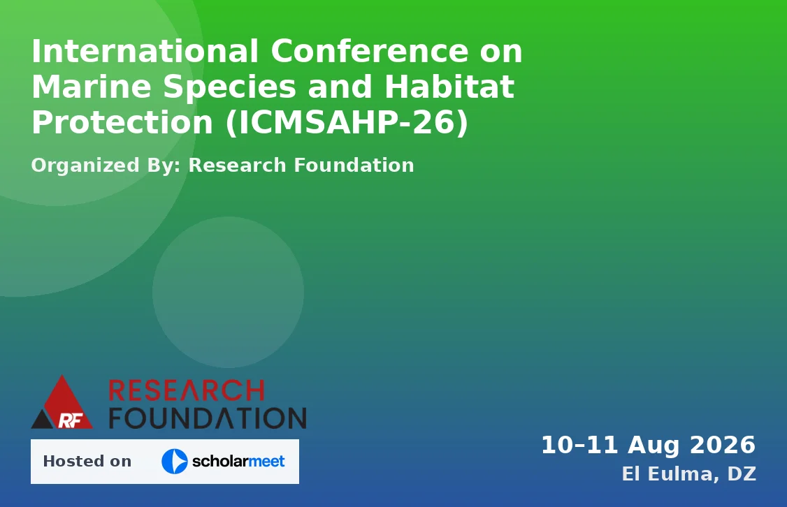 International Conference on Marine Species and Habitat Protection (ICMSAHP-26)