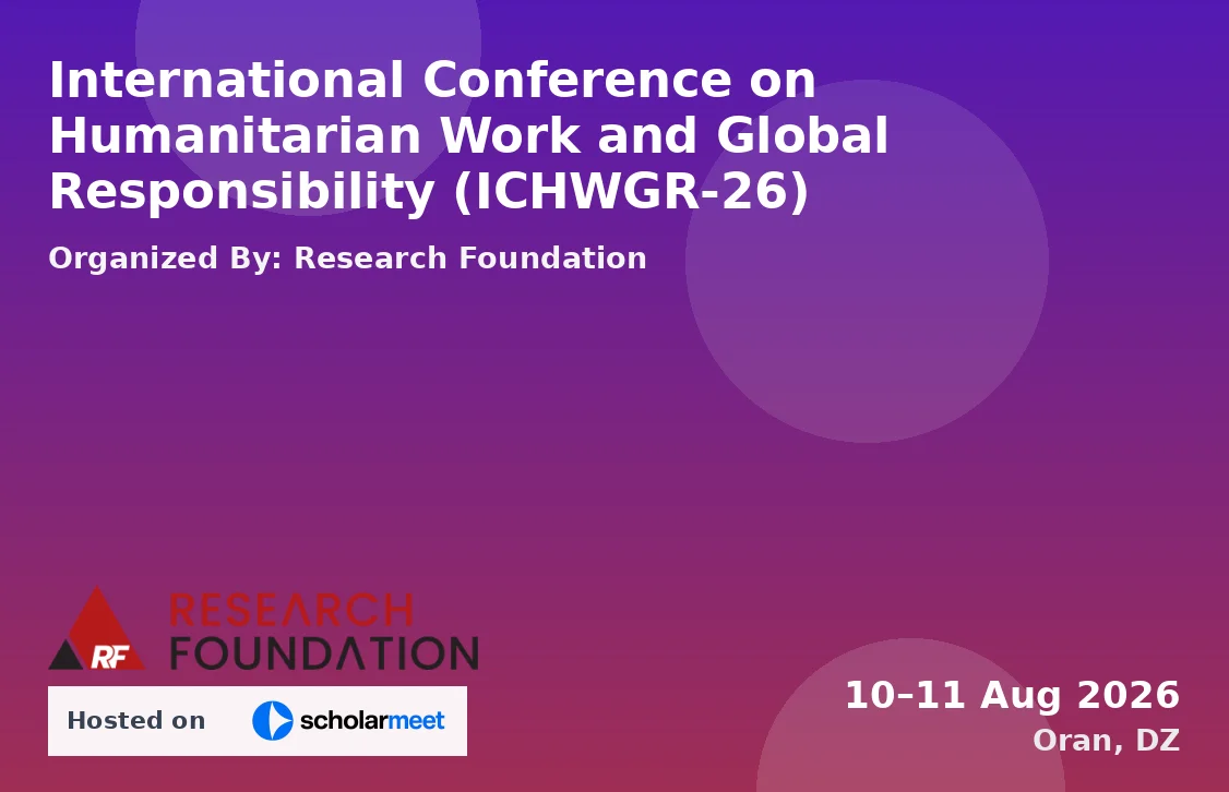 International Conference on Humanitarian Work and Global Responsibility (ICHWGR-26)