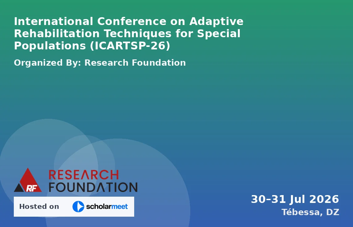 International Conference on Adaptive Rehabilitation Techniques for Special Populations (ICARTSP-26)