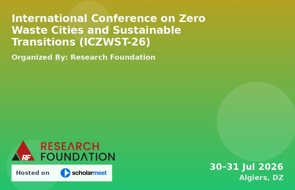 International Conference on Zero Waste Cities and Sustainable Transitions (ICZWST-26)