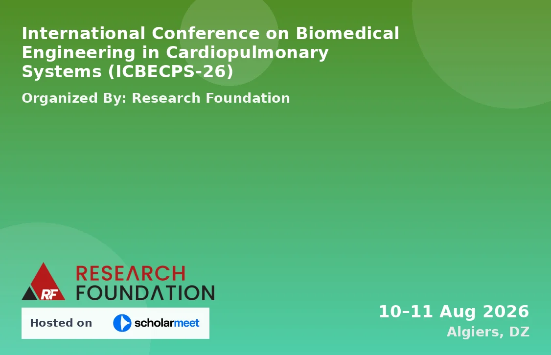 International Conference on Biomedical Engineering in Cardiopulmonary Systems (ICBECPS-26)
