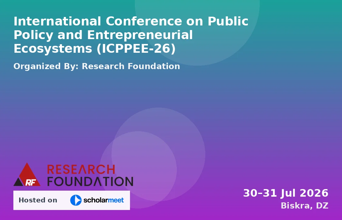 International Conference on Public Policy and Entrepreneurial Ecosystems (ICPPEE-26)