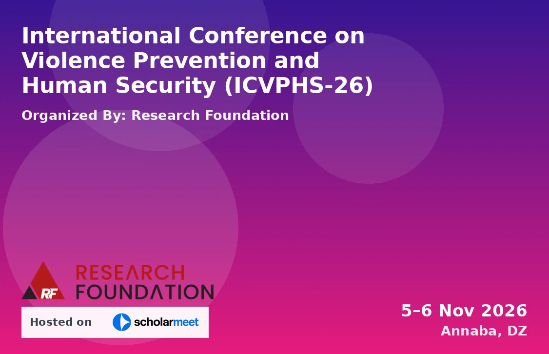 International Conference on Violence Prevention and Human Security (ICVPHS-26)