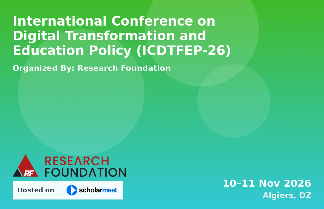 International Conference on Digital Transformation and Education Policy (ICDTFEP-26)