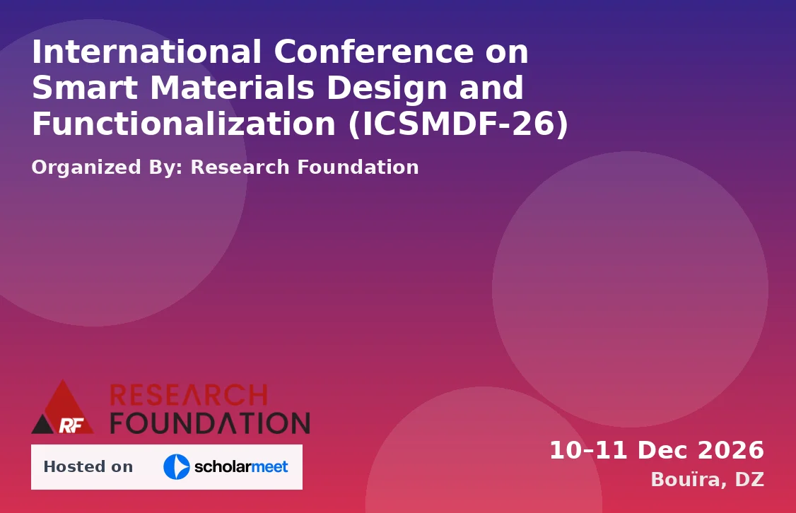 International Conference on Smart Materials Design and Functionalization (ICSMDF-26)